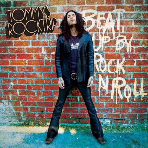 TOMMY'S ROCKTRIP - BEAT UP BY ROCK 'N ROLL (CD)