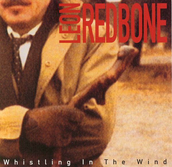 REDBONE, LEON - WHISTLING IN THE WIND (REMASTERED)