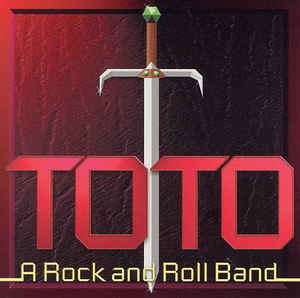 TOTO - A ROCK & ROLL BAND