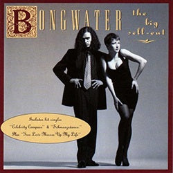 BONGWATER - BIG SELL-OUT