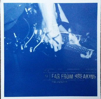 FAR FROM BREAKING - IDENTITY (EP)