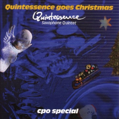 QUINTESSENCE SAXOPHONE QUINTET - QUINTESSENCE GOES CHRISTMAS