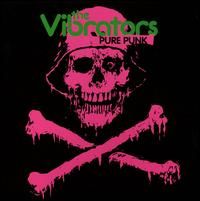 VIBRATORS - PURE PUNK