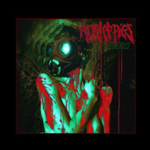 A DAY OF PIGS - LECHEROUS