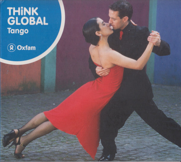 VARIOUS - THINK GLOBAL TANGO