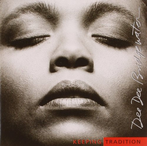BRIDGEWATER, DEE DEE - KEEPING TRADITION