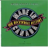 VARIOUS - MADE IN CANADA VOLUME FOUR: "MORE GREAT STUFF"