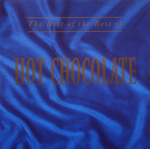 HOT CHOCOLATE - REST OF THE BEST