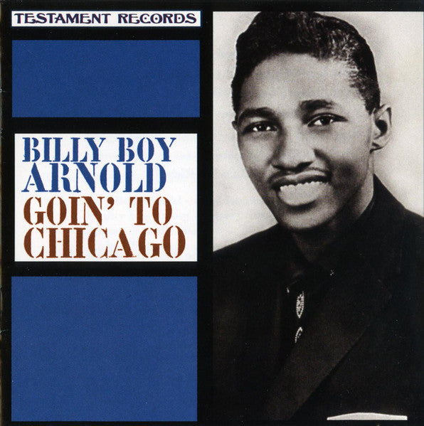 ARNOLD, BILLY BOY - GOIN' TO CHICAGO