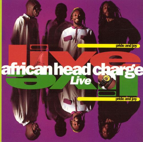 AFRICAN HEAD CHARGE - PRIDE & JOY: LIVE