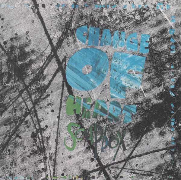 CHANGE OF HEART - SOAPBOX