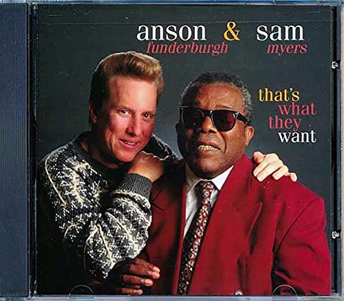 FUNDERBURGH, ANSON & SAM MYERS - THATS WHAT I WANT