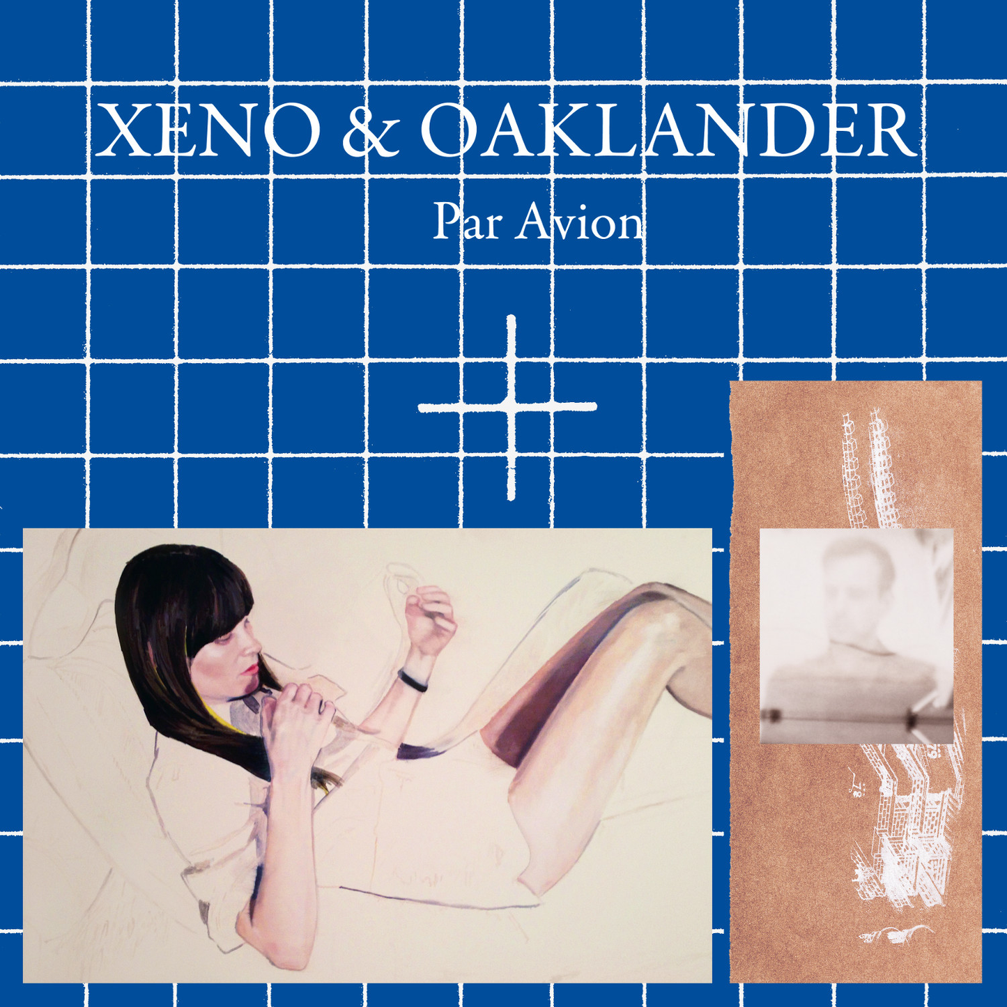 XENO & OAKLANDER - PAR AVION