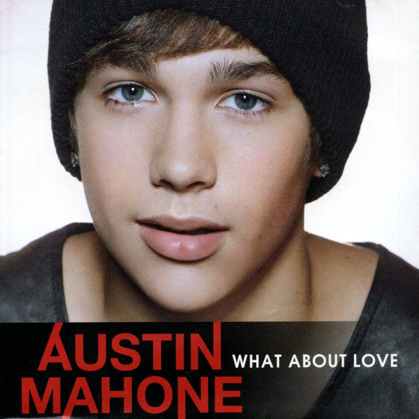 MAHONE, AUSTIN - WHAT ABOUT LOVE