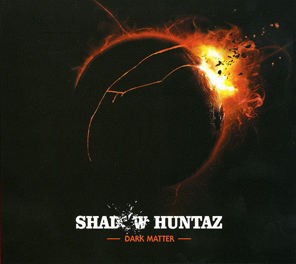 SHADOW HUNTAZ - DARK MATTER