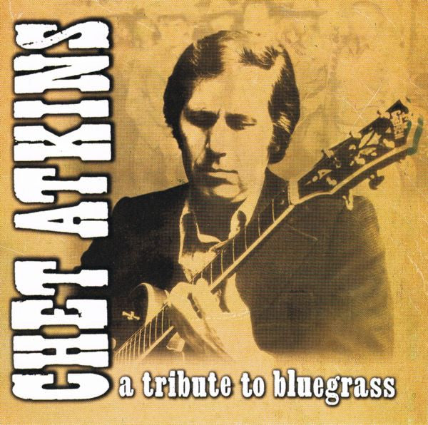 ATKINS, CHET - TRIBUTE TO BLUEGRASS