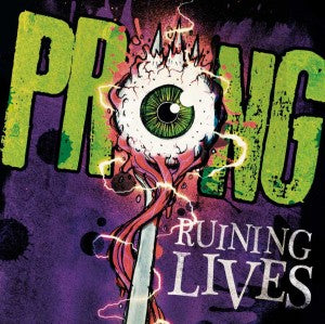 PRONG - RUINING LIVES (LTD)