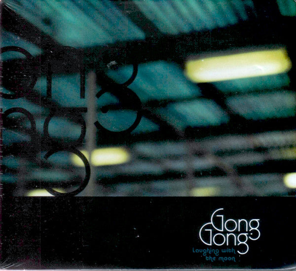 GONG GONG - LAUGHING WITH THE MOON
