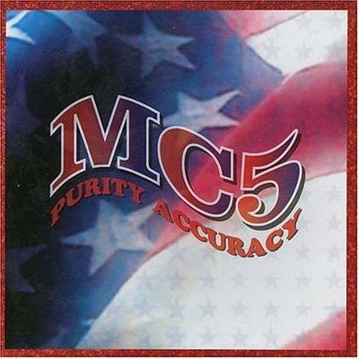 MC5 - PURITY ACCURACY (PICTURE DISC)