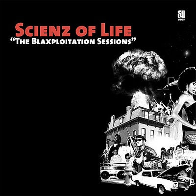 SCIENZ OF LIFE - BLAXPLOITATION SESSIONS