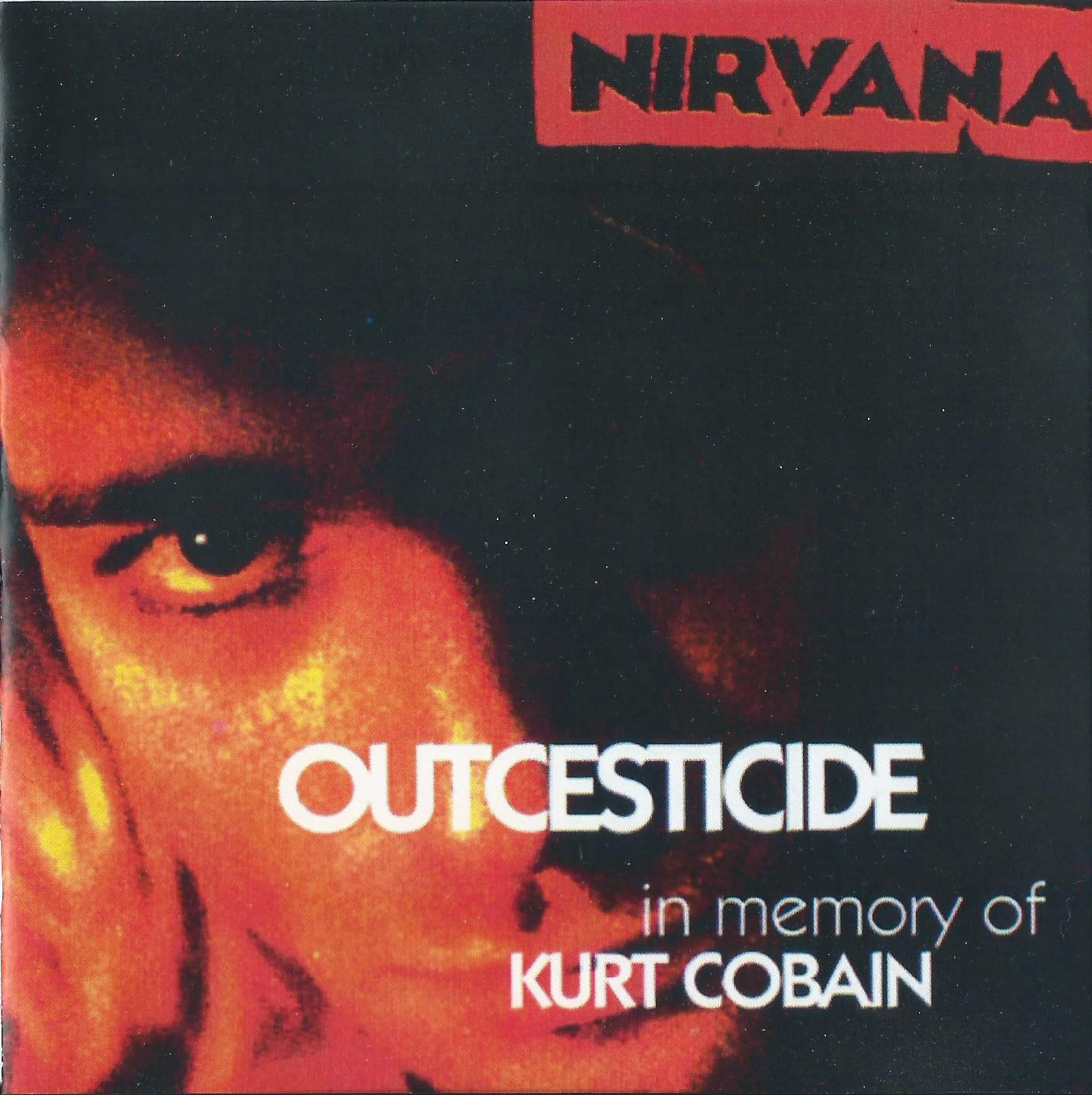 NIRVANA - OUTCESTICIDE-IN MEMORY OF KURT COBAIN