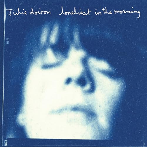 JULIE DOIRON - LONELIEST IN THE MORNING - BLUE (VINYL)