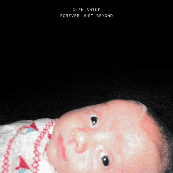 CLEM SNIDE - FORVER JUST BEYOND