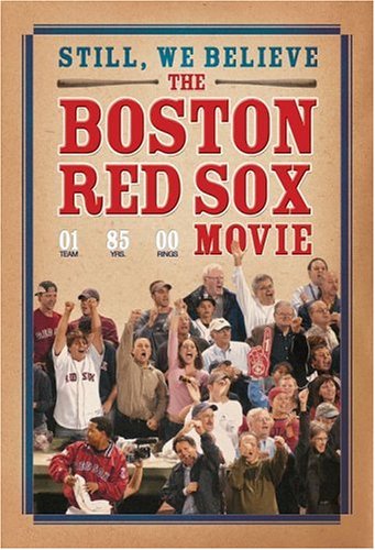 STILL, WE BELIEVE: THE BOSTON RED SOX MO - DVD-DOCUMENTARY