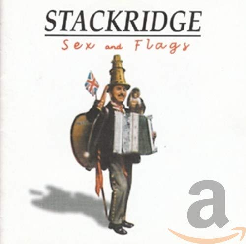 STACKRIDGE - SEX & FLAGS