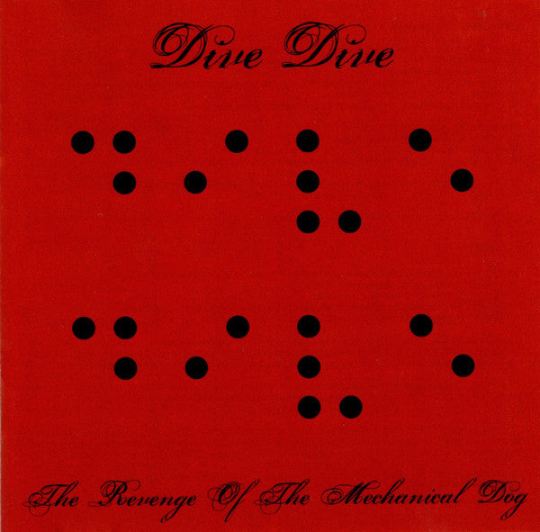 DIVE DIVE - REVENGE OF THE MECHANICAL DOG