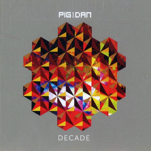 PIG & DAN - DECADE