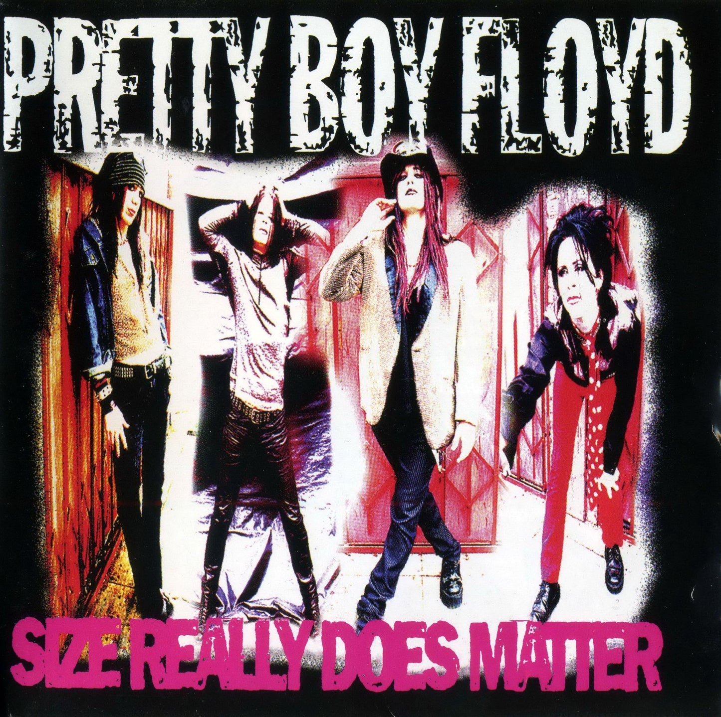 PRETTY BOY FLOYD - SIZE REALLY DOES MATTER
