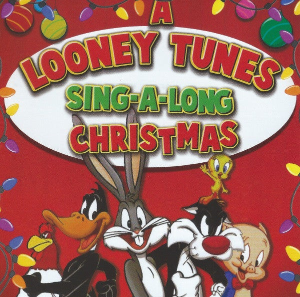 VARIOUS - A LOONEY TUNES SING-A-LONG CHRISTMAS