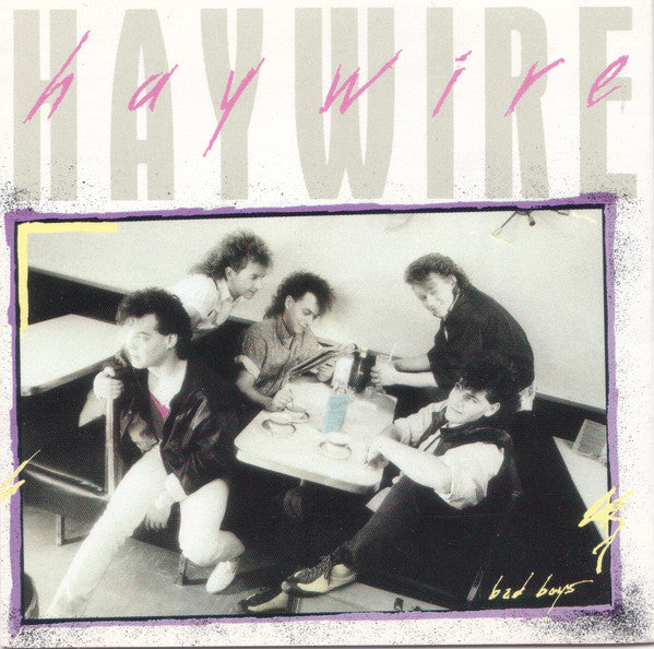 HAYWIRE - BAD BOYS