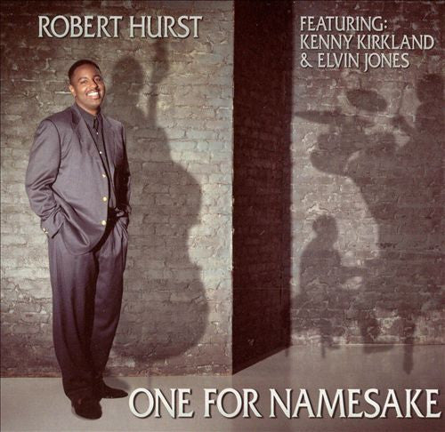 HURST, ROBERT - ONE FOR NAMESAKE