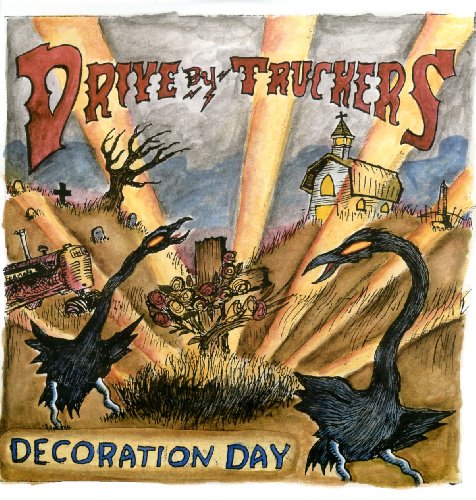 DRIVE-BY TRUCKERS - DECORATION DAY (VINYL)