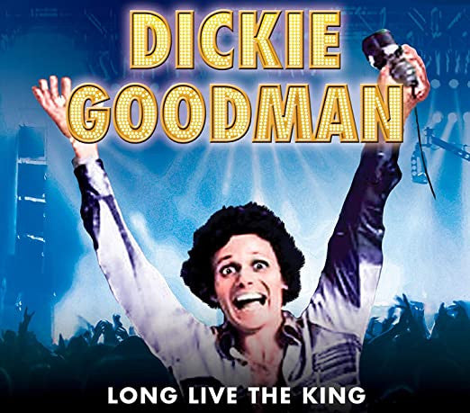 GOODMAN, DICKIE - LONG LIVE THE KING