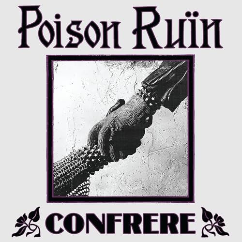 POISON RUIN - POISON RUIN'S CONFRERE (CD)