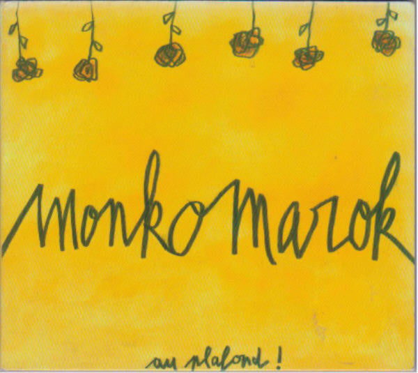 MONK O MAROK - AU PLAFOND!