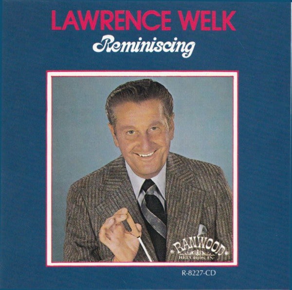 WELK, LAWRENCE - REMINISCING