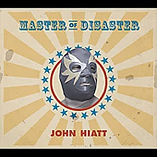 JOHN HIATT - MASTER OF DISASTER (CD)