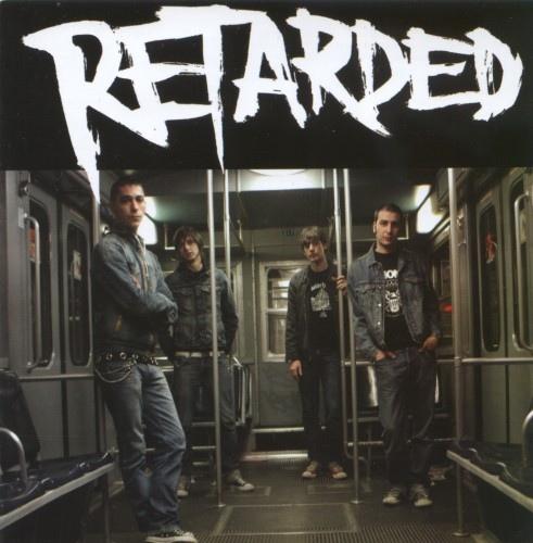 RETARDED - GOES LOUDER