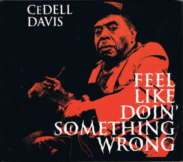 DAVIS, CEDELL - FEEL LIKE DOIN' SOMETHING WRONG