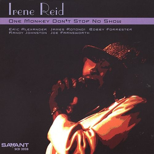 REID, IRENE - ONE MONKEY DON'T STOP NO SHOW