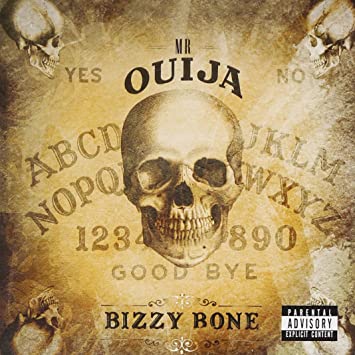 BIZZY BONE - MR. OUIJA
