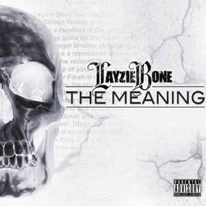 LAYZIE BONE - MEANING