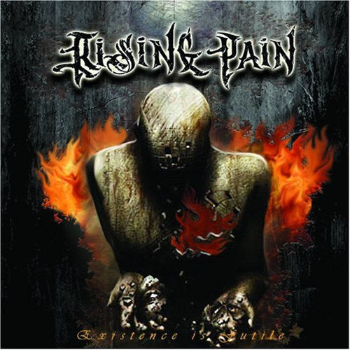 RISING PAIN - EXISTENCE IS FUTILE