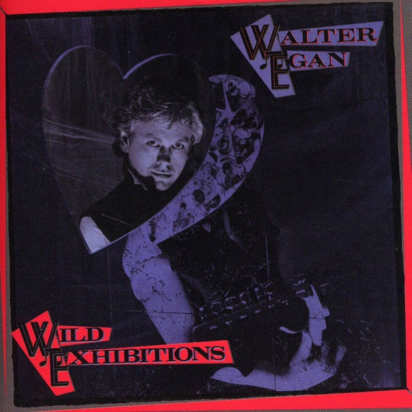 EGAN, WALTER - WILD EXHIBITIONS