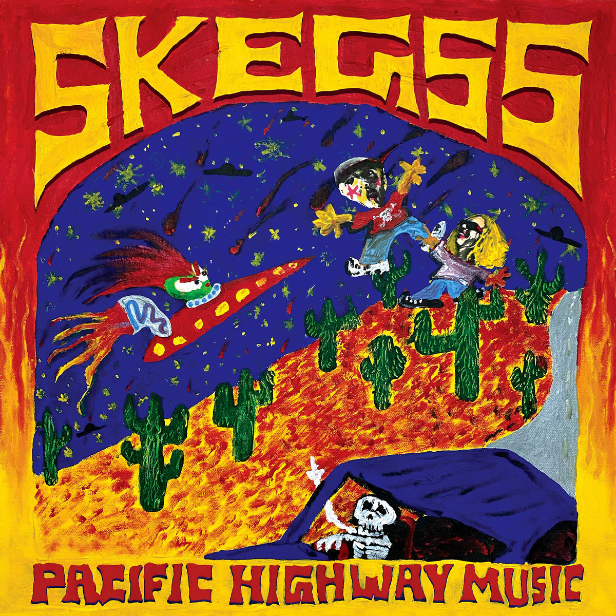 SKEGSS - PACIFIC HIGHWAY MUSIC