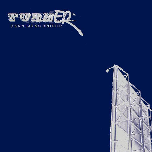 TURNER - DISAPPEARING BROTHER